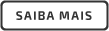 Saiba mais