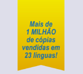 Mias de 1 MILH&Atilde;O de c&oacute;pias vendidas em 23 l&iacute;nguas!